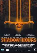Locandina Shadow hours