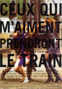 Ceux qui m'aiment prendront le train
