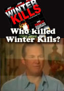 Who Killed Winter Kills?