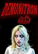 Locandina Demonitron: the sixth dimension