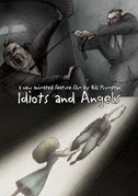 Idiots and angels