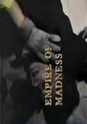Empire of madness