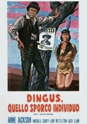Dingus, quello sporco individuo