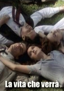 Locandina La vita che verrà - Miniserie TV (1999)