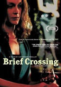 Locandina Brief crossing - Film (2001)