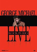 Locandina George Michael: rock in Rio live!