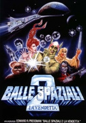 Balle spaziali 2 - La vendetta