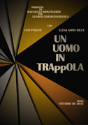 Un uomo in trappola