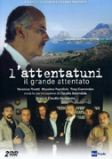 L'attentatuni - Il grande attentato