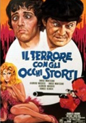 Il terrore con gli occhi storti