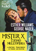 Locandina Mister X - L'uomo nell'ombra