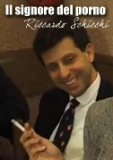 Il signore del porno - Riccardo Schicchi
