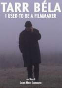 Locandina Tarr BÃ©la, I used to be a filmmaker