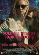 Locandina Solo gli amanti sopravvivono