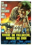 Vivere da vigliacchi, morire da eroi