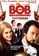 Locandina Bob - Un maggiordomo tuttofare