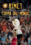 Locandina Rimet - L'incredibile storia della Coppa del Mondo