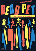 Dead pet - La vita è breve