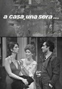 A casa, una sera...