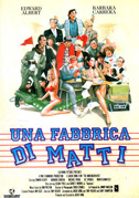 Locandina Una fabbrica di matti