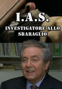 Locandina I.A.S. - Investigatore allo sbaraglio