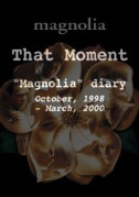 Locandina That moment: Magnolia diary