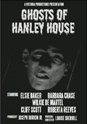 The ghosts of Hanley House