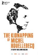 Locandina The kidnapping of Michel Houellebecq