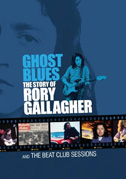 Locandina Ghost blues: the story of Rory Gallagher