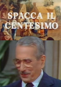 Locandina Spacca il centesimo