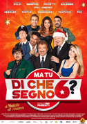 Locandina Ma tu di che segno 6?