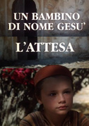 Locandina Un bambino di nome GesÃ¹ - L'attesa