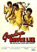 Goodbye, Bruce Lee, nel suo ultimo gioco della morte
