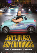 Locandina Superfast & superfurious - Solo party originali