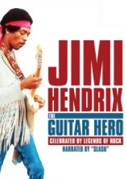 Jimi Hendrix: The guitar hero