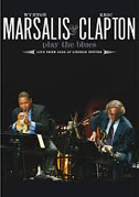 Locandina Wynton Marsalis and Eric Clapton play the blues: Live from Jazz at Lincoln Center
