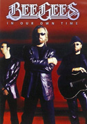Bee Gees: In our own time