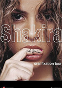 Locandina Shakira - Oral fixation tour 2007