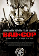 Locandina Bad cop - Polizia violenta