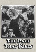 The pace that kills