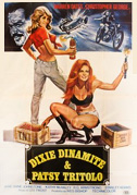 Locandina Dixie Dynamite e Patsy Tritolo
