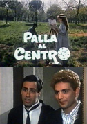 Locandina Palla al centro