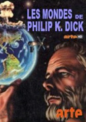 Philip Dick – Fantascienza e pseudomondi