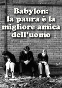 Babylon: la paura è la migliore amica dell'uomo
