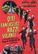 Locandina Quei fantastici razzi volanti