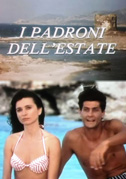 I padroni dell'estate