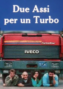 Locandina Due assi per un turbo