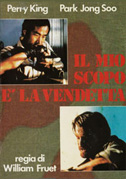 Il mio scopo è la vendetta