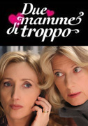 Locandina Due mamme di troppo