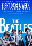 Locandina The Beatles Eight days a week - The touring years